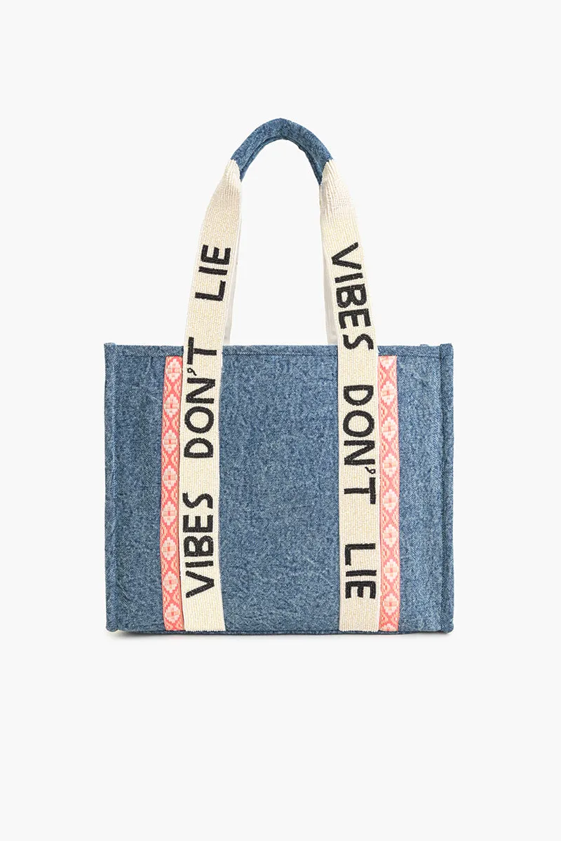 Vibes Don'T Lie Denim Tote